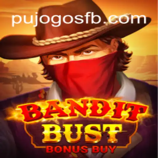 Explore BanditBustBonusBuy: An Engaging New Casino Game with PUJOGOS
