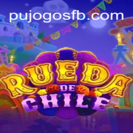 RuedaDeChile: Discover the Vibrant World of PUJOGOS