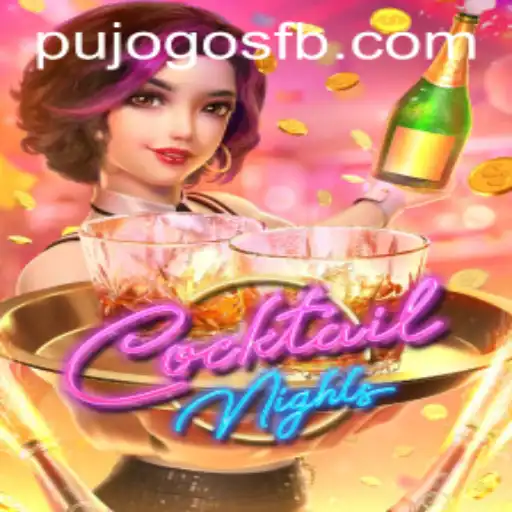 Exploring the Exciting World of CocktailNights: A Fresh Look at PUJOGOS